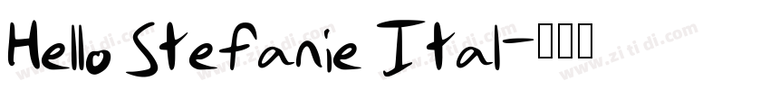 Hello Stefanie Ital字体转换 Hello Stefanie Ital字体转换